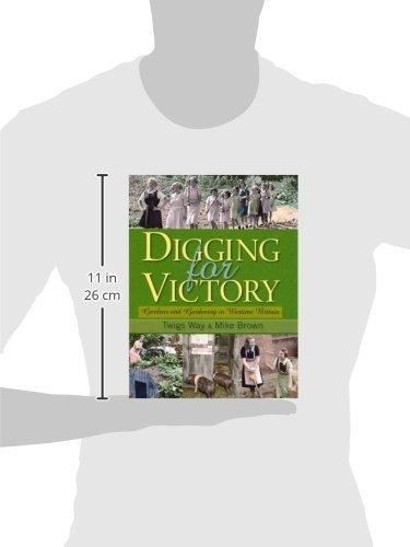 Digging for Victory: Gardens and Gardening in Wartime Britain