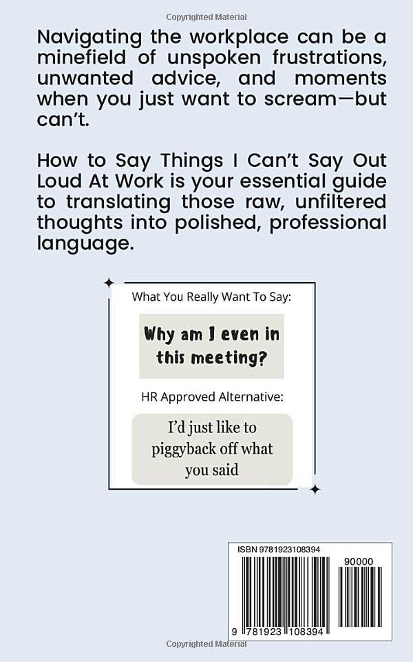 HR Approved Way To Say Things I Can’t Say Out Loud At Work (HR Approved Office