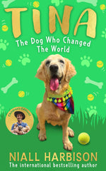 Tina: The Dog Who Changed the World (Children’s edition):