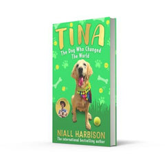 Tina: The Dog Who Changed the World (Children’s edition):