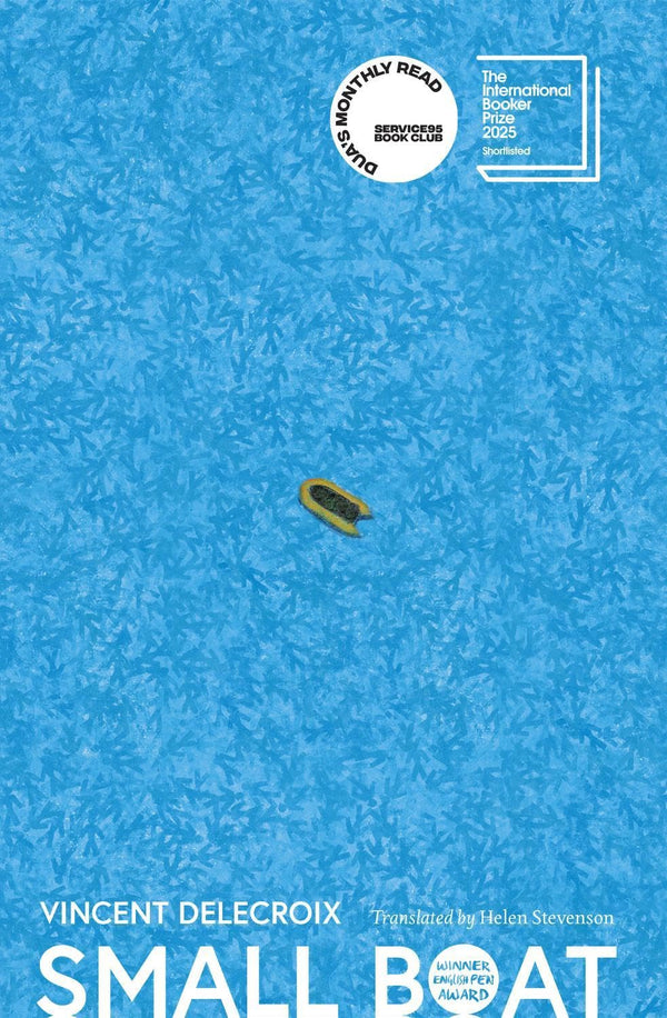 Small Boat: Shortlisted for the International Booker Prize 2025