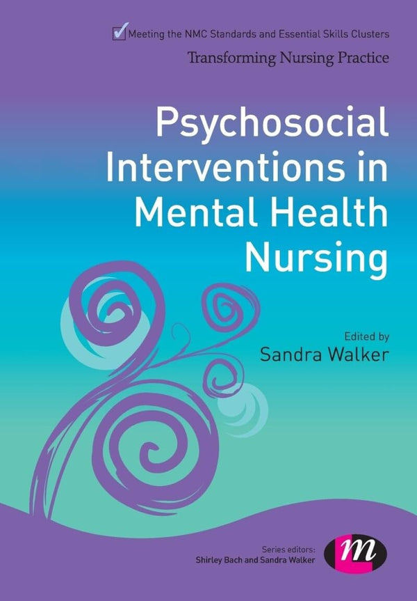 Psychosocial Interventions in Mental Health Nursing (Transforming Nursing