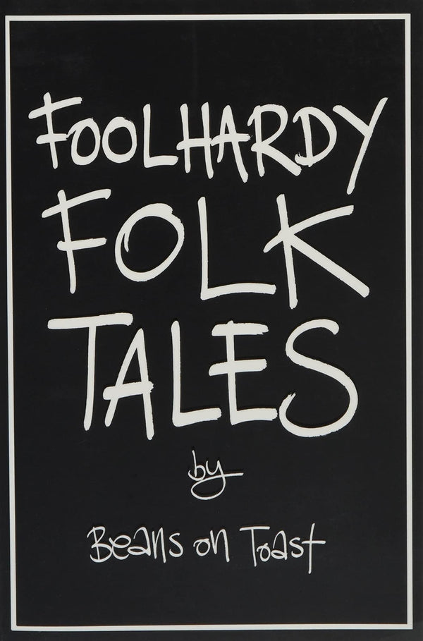 Foolhardy Folk Tales