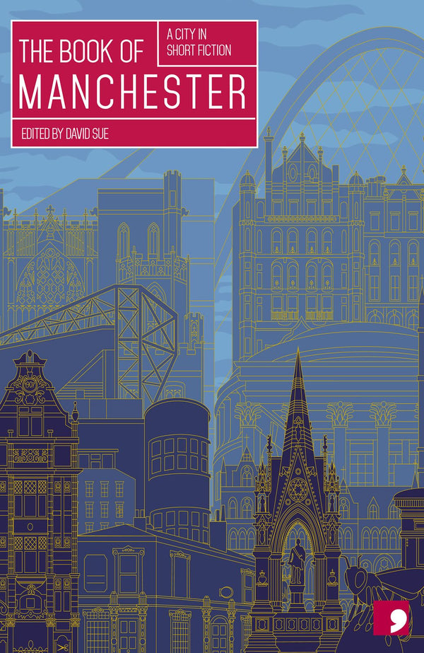 The Book of Manchester: A City in Short Fiction (Reading the City)