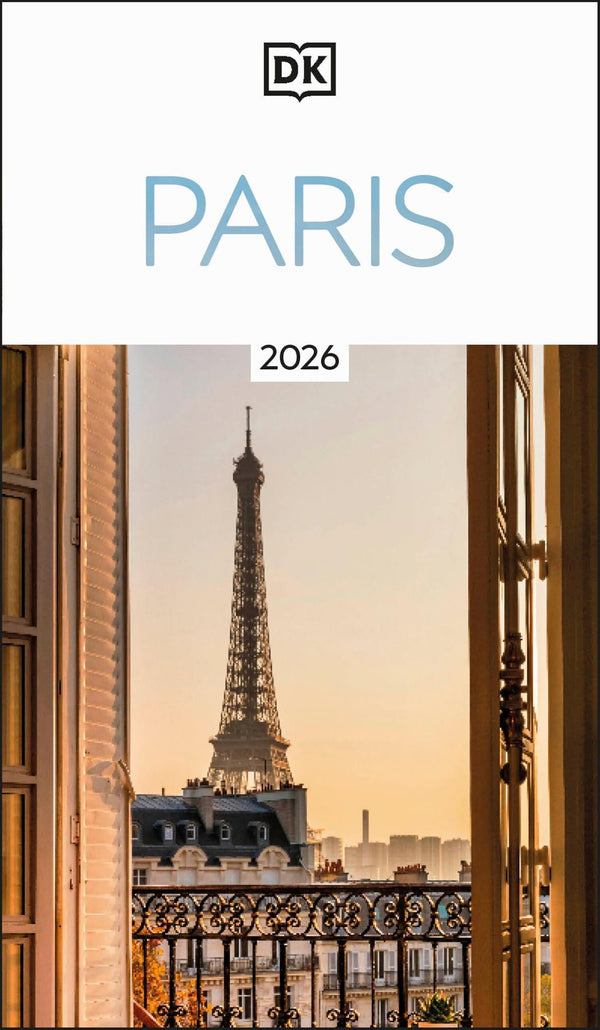 DK Paris: Must-See Sights. Culture & History. Detailed Maps & Tours.