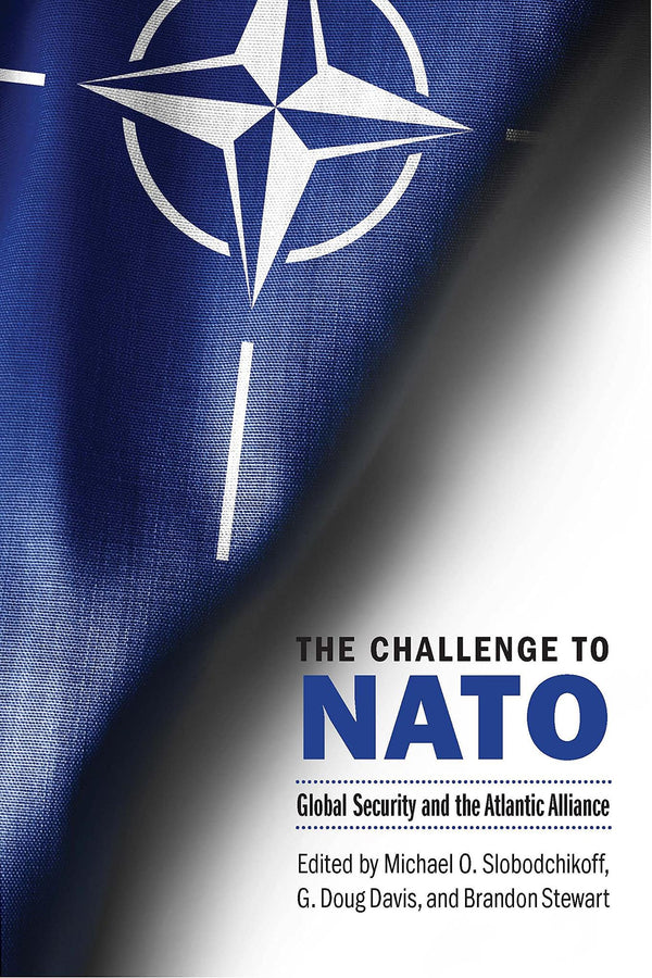 Challenge to NATO: Global Security and the Atlantic Alliance