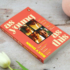As Young as This: A coming-of-age story told in boyfriends