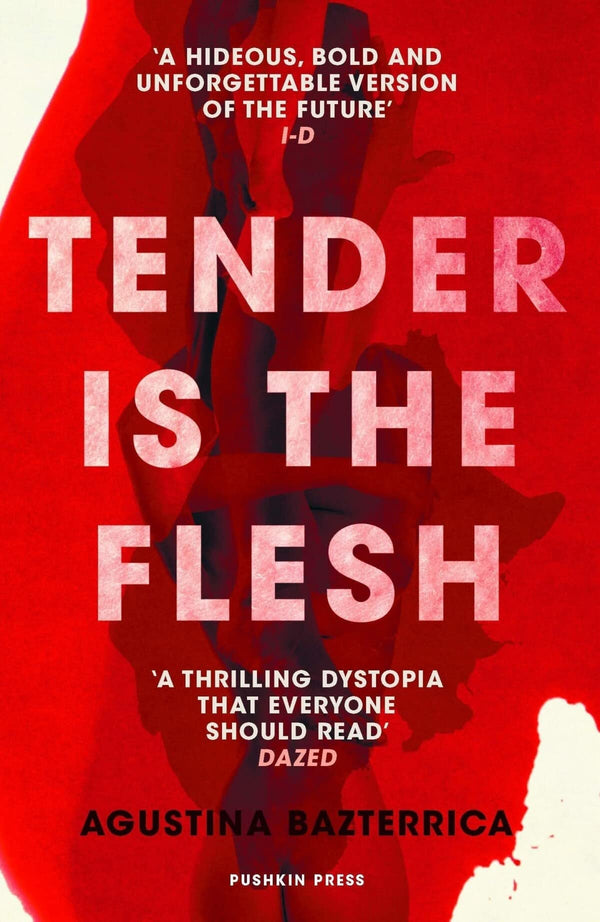 Tender is the Flesh: by Agustina Bazterrica