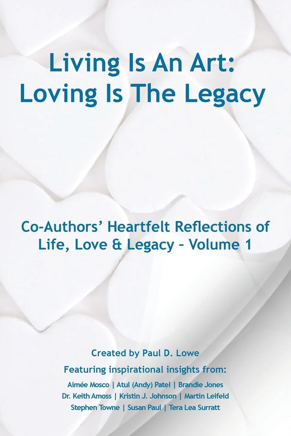 Living Is An Art - Loving Is The Legacy