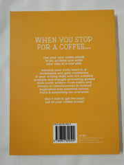 Coffee Break Creative Writing Book - 100 creative exercises to complete Book The