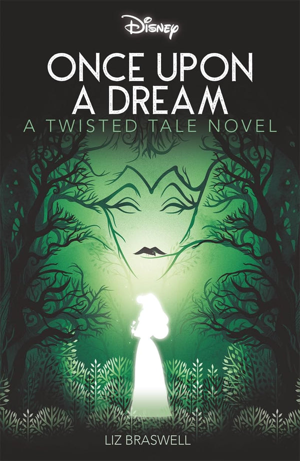 Disney Princess Sleeping Beauty: Once Upon a Dream (Twisted Tales)