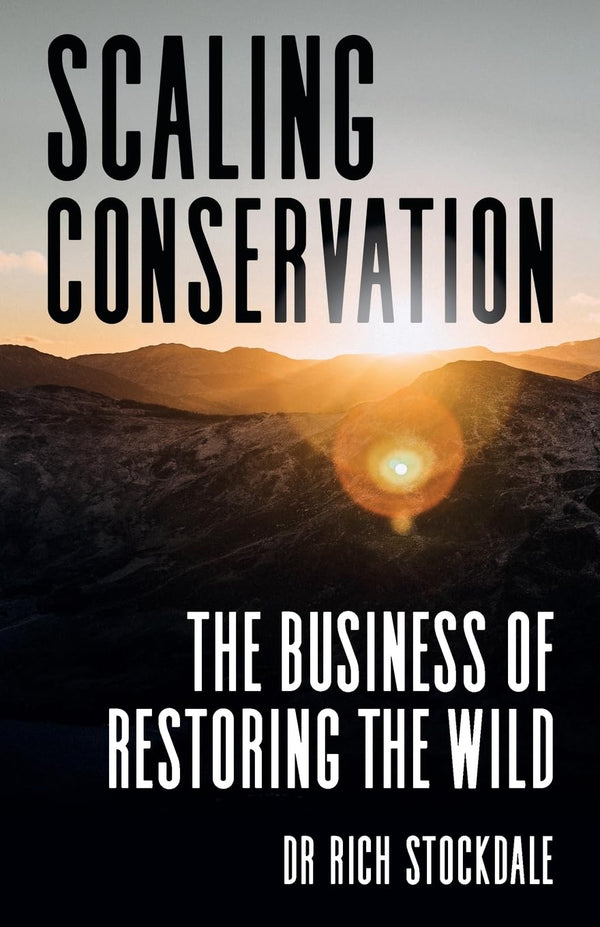 Scaling Conservation: The business of restoring the wild