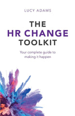 The HR Change Toolkit: Your complete guide to making it happen by Lucy Adams - used book at Perkology Books