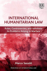 International Humanitarian Law: Rules, Controversies, and Solutions by Marco Sassòli - used book at Perkology Books