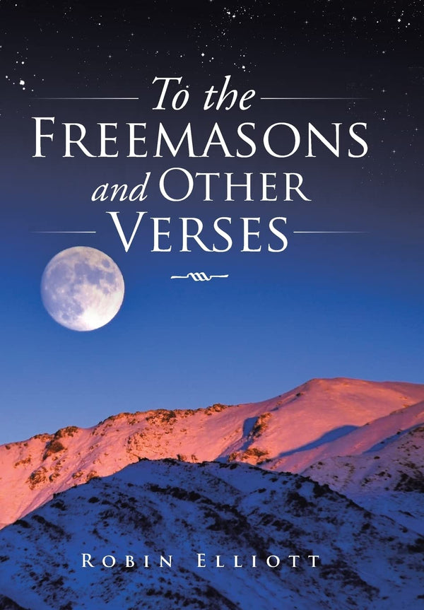 To the Freemasons and Other Verses by Robin Elliott - used book at Perkology Books