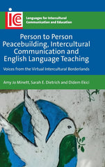 Person to Person Peacebuilding, Intercultural Communication and English Language by Amy Jo Minett - used book at Perkology Books