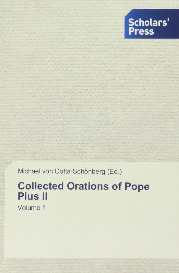 Collected Orations of Pope Pius II by Michael von Cotta-Schönberg - used book at Perkology Books