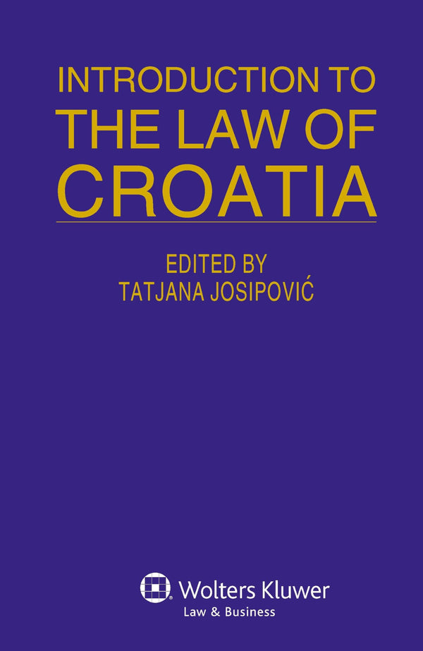 Introduction to the Law of Croatia [Hardcover] Josipovi, Tatjana and Josipovic,  by Tatjana Josipovi - used book at Perkology Books