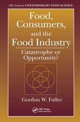 Food, Consumers, and the Food Industry: Catastrophe or Opportunity? by Gordon W. Fuller - used book at Perkology Books