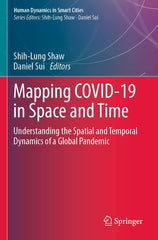 Mapping COVID-19 in Space and Time by Shih-Lung Shaw - used book at Perkology Books