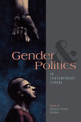 Gender & Politics in Contemporary Canada by Francois-Pierre Gingras - used book at Perkology Books