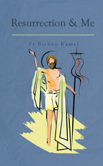 Resurrection and Me [Paperback] Fr Kamel, Bishoy and Tadros, Yvonne by Fr Bishoy Kamel - used book at Perkology Books