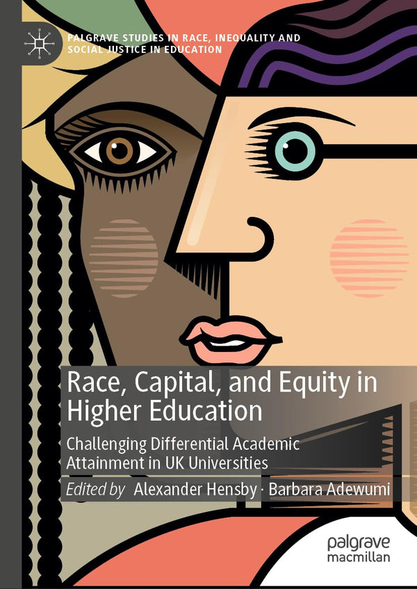 Race, Capital, and Equity in Higher Education by Alexander Hensby - used book at Perkology Books