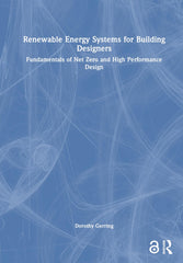 Renewable Energy Systems for Building Designers by Dorothy Gerring - used book at Perkology Books