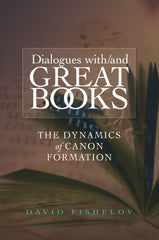 Dialogues With/And Great Books: The Dynamics of Canon Formation [Paperback] Fish by David Fishelov - used book at Perkology Books