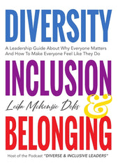 Diversity, Inclusion & Belonging [Paperback] McKenzie Delis, Leila by Leila McKenzie Delis - used book at Perkology Books