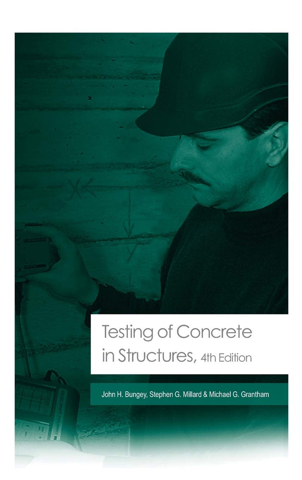 Testing of Concrete in Structures: Fourth Edition by John H. Bungey - used book at Perkology Books