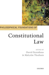 Philosophical Foundations of Constitutional Law by David Dyzenhaus - used book at Perkology Books
