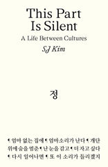 This Part Is Silent: A Life Between Cultures by SJ Kim - used book at Perkology Books