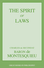 The Spirit of Laws (Great Books in Philosophy)