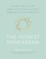 The Honest Enneagram: Know Your Type, Own Your Challenges, Embrace Your Growth by Sarajane Case - used book at Perkology Books