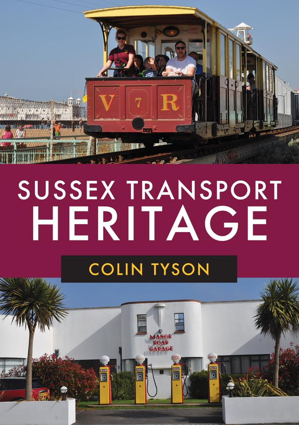 Sussex Transport Heritage by Colin Tyson - used book at Perkology Books
