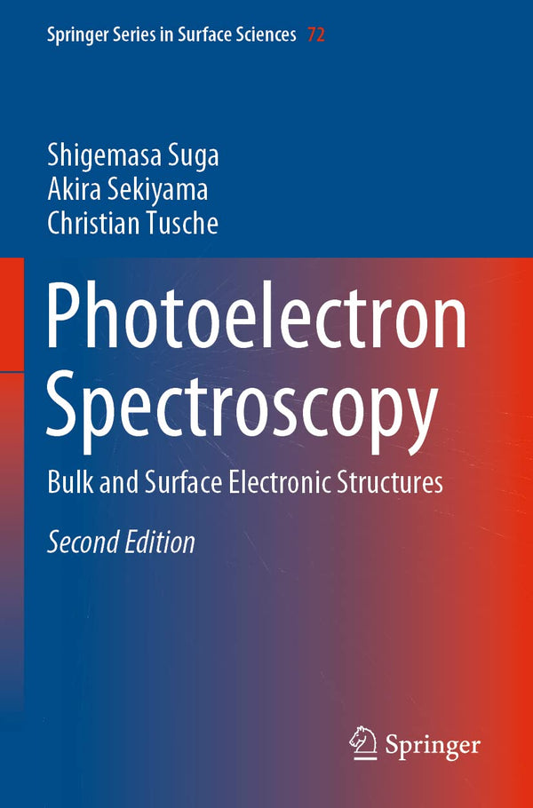 Photoelectron Spectroscopy: Bulk and Surface Electronic Structures by Shigemasa Suga - used book at Perkology Books