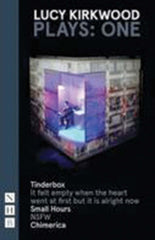 Kirkwood Plays: One (Tinderbox, It Felt Empty... , Small Hours, NSFW, Chimerica) by Lucy Kirkwood - used book at Perkology Books