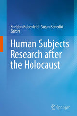 Human  Research after the Holocaust by Sheldon Rubenfeld - used book at Perkology Books