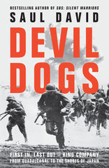 Devil Dogs: A New History of the Second World War from the Sunday Times Bestsell by Saul David - used book at Perkology Books