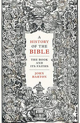 A History of the Bible: The Book and Its Faiths