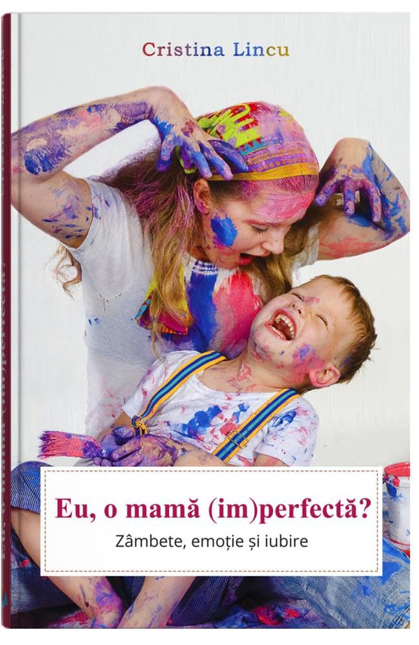 Eu, O Mama (Im)Perfecta? by Cristina Lincu - used book at Perkology Books