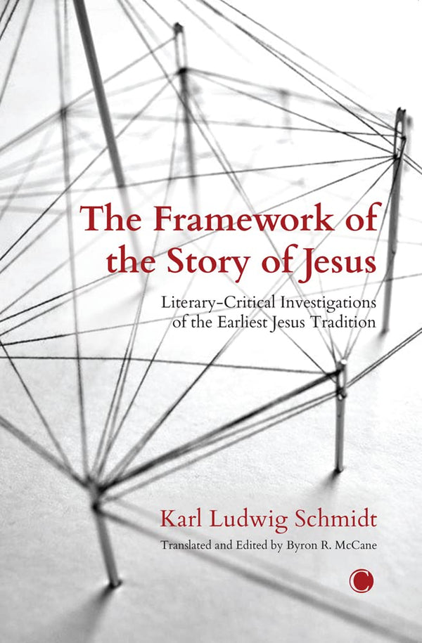 The The Framework of the Story of Jesus by Karl Ludwig Schmidt - used book at Perkology Books
