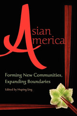 Asian America: Forming New Communities, Expanding Boundaries by Huping Ling - used book at Perkology Books