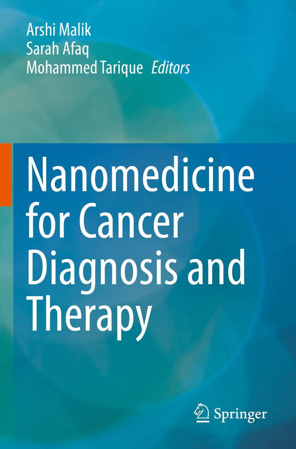Nanomedicine for Cancer Diagnosis and Therapy by Arshi Malik - used book at Perkology Books