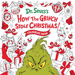 How the Grinch Stole Christmas! Colouring Book: A festive illustrated Christmas colouring book