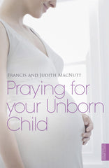 Praying for your Unborn Child by Francis Macnutt - used book at Perkology Books