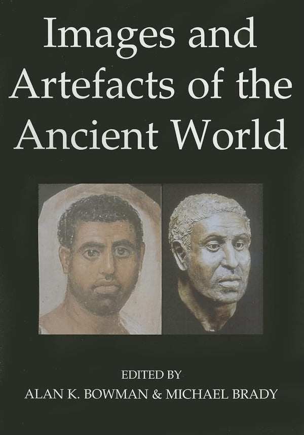 Images and Artefacts of the Ancient World (British Academy Occasional Papers) [P by Alan K. Bowman - used book at Perkology Books