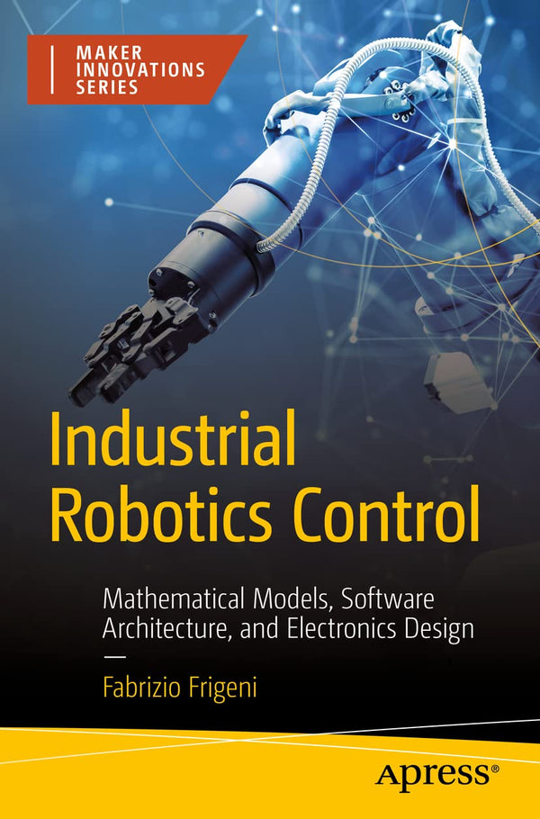 Industrial Robotics Control by Fabrizio Frigeni - used book at Perkology Books