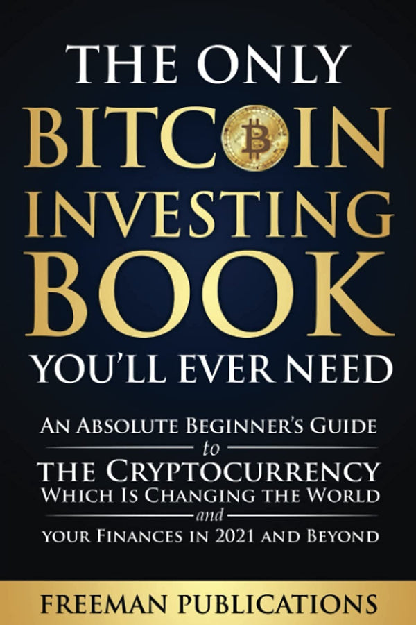 The Only Bitcoin Investing Book You’ll Ever Need by Freeman Publications - used book at Perkology Books